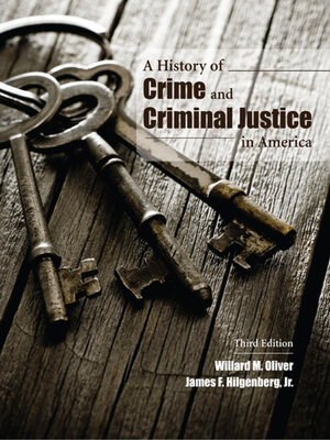 cover image of A History of Crime and Criminal Justice in America